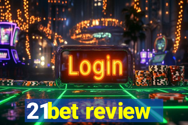 21bet review